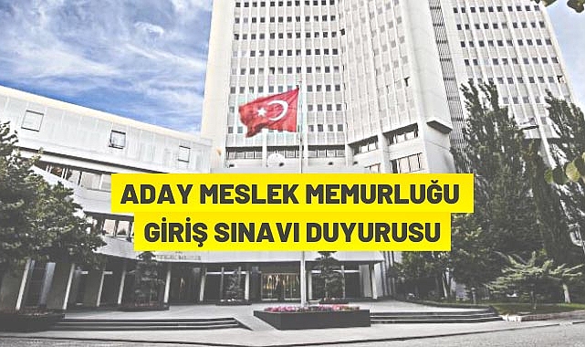 ADAY MESLEK MEMURLUĞU GİRİŞ SINAVI DUYURUSU