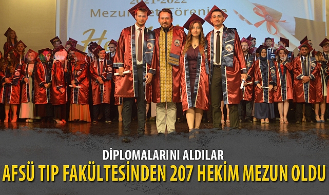 AFSÜ TIP FAKÜLTESİNDEN 207 HEKİM MEZUN OLDU