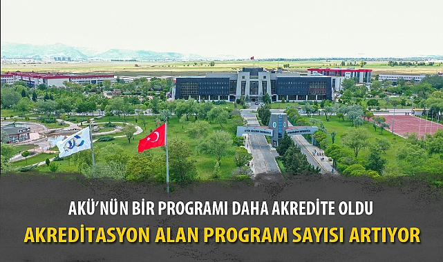 AKÜ’NÜN BİR PROGRAMI DAHA AKREDİTE OLDU