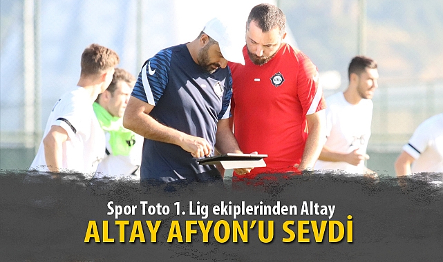 ALTAY AFYON’U SEVDİ