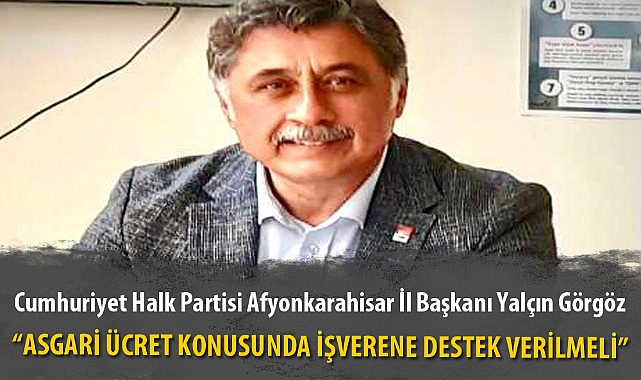“ASGARİ ÜCRET KONUSUNDA İŞVERENE DESTEK VERİLMELİ”