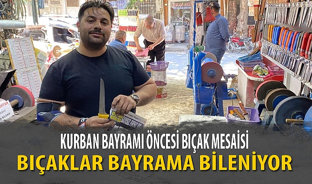 BIÇAKLAR BAYRAMA BİLENİYOR
