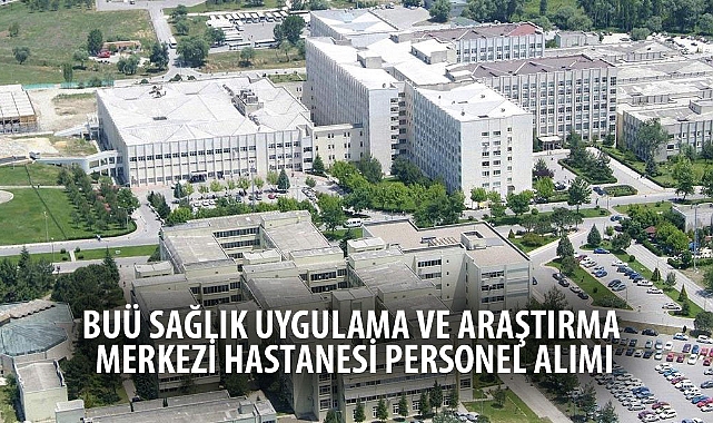 BUÜ SAĞLIK UYGULAMA VE ARAŞTIRMA MERKEZİ HASTANESİ PERSONEL