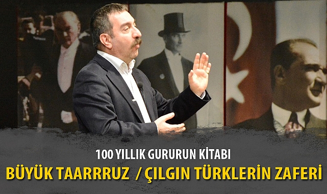 BÜYÜK TAARRRUZ  / ÇILGIN TÜRKLERİN ZAFERİ