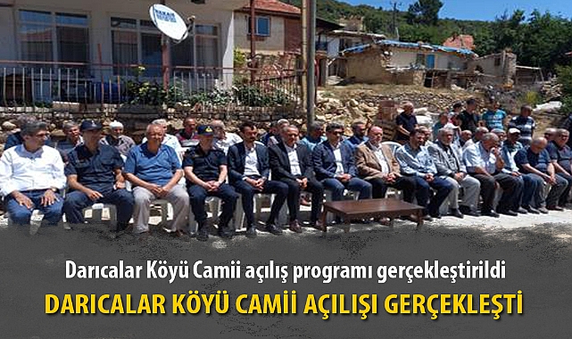DARICALAR KÖYÜ CAMİİ AÇILIŞI GERÇEKLEŞTİ