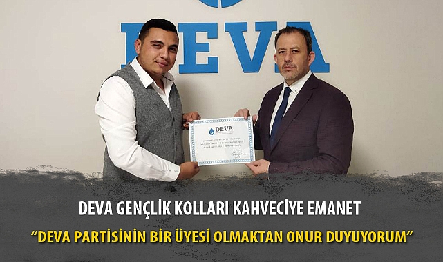 DEVA GENÇLİK KOLLARI KAHVECİYE EMANET