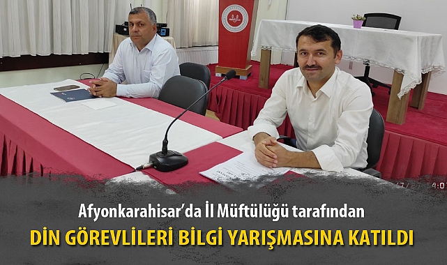 DİN GÖREVLİLERİ BİLGİ YARIŞMASINA KATILDI