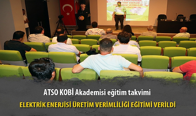 ELEKTRİK ENERJİSİ ÜRETİM VERİMLİLİĞİ EĞİTİMİ VERİLDİ