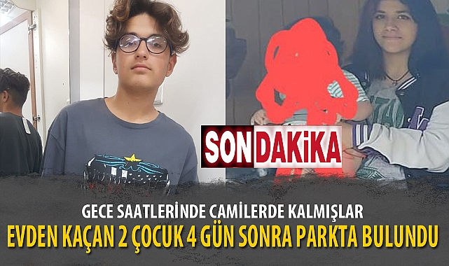 EVDEN KAÇAN 2 ÇOCUK 4 GÜN SONRA PARKTA BULUNDU