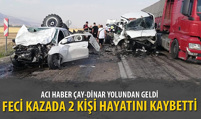 FECİ KAZADA 2 KİŞİ HAYATINI KAYBETTİ