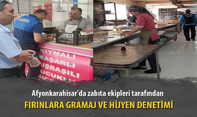 FIRINLARA GRAMAJ VE HİJYEN DENETİMİ