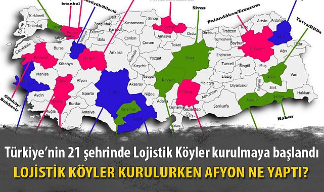 LOJİSTİK KÖYLER KURULURKEN AFYON NE YAPTI?