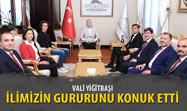 VALİ YİĞİTBAŞI İLİMİZİN GURURUNU KONUK ETTİ