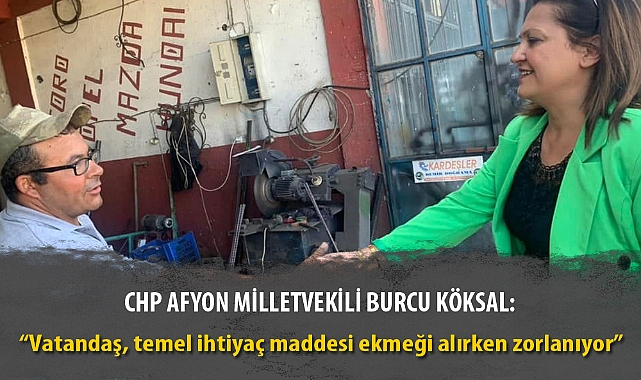"Vatandaş, temel ihtiyaç maddesi ekmeği alırken zorlanıyor"