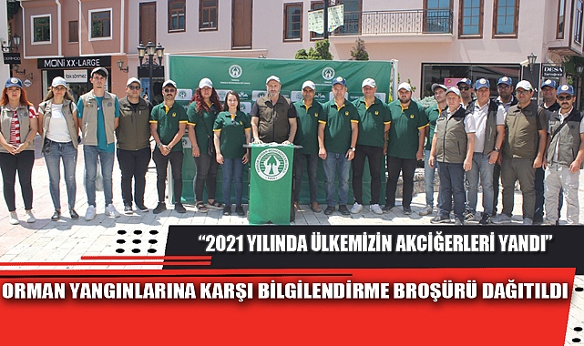 “2021 YILINDA ÜLKEMİZİN AKCİĞERLERİ YANDI”