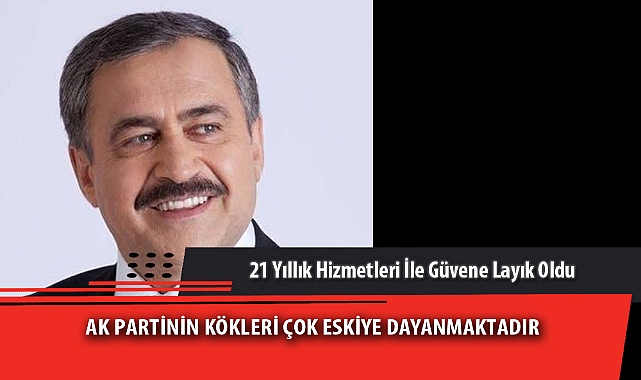 "21 YILLIK HİZMETLERİ İLE GÜVENE LAYIK OLDU"