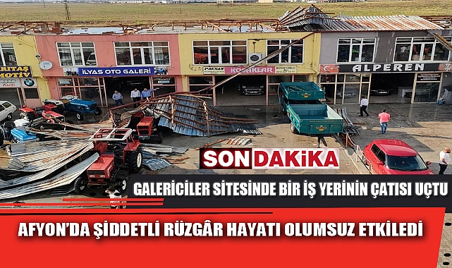 AFYON’DA ŞİDDETLİ RÜZGÂR HAYATI OLUMSUZ ETKİLEDİ