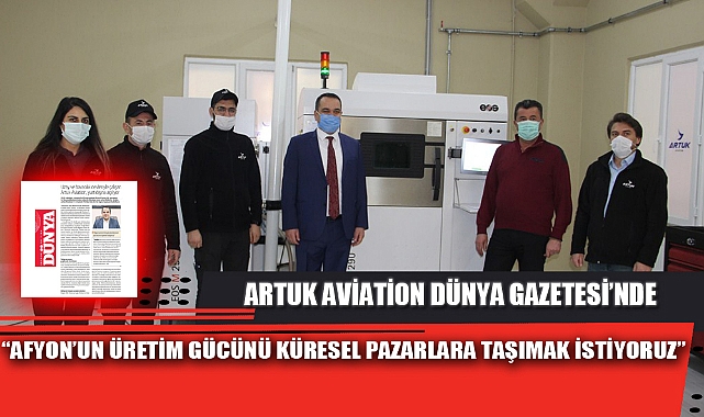 “AFYON’UN ÜRETİM GÜCÜNÜ KÜRESEL PAZARLARA TAŞIMAK İSTİYORUZ”