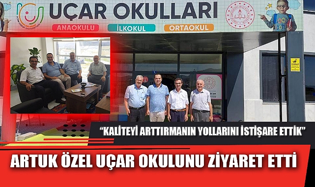ARTUK ÖZEL UÇAR OKULUNU ZİYARET ETTİ