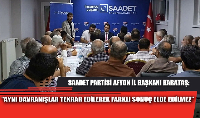 “AYNI DAVRANIŞLAR TEKRAR EDİLEREK FARKLI SONUÇ ELDE EDİLMEZ”