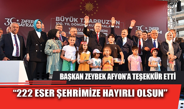 BAŞKAN ZEYBEK AFYON’A TEŞEKKÜR ETTİ