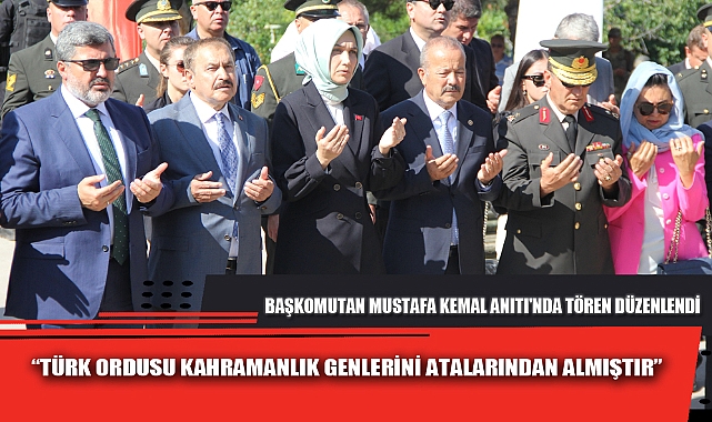 BAŞKOMUTAN MUSTAFA KEMAL ANITI'NDA TÖREN DÜZENLENDİ