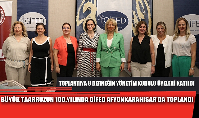 BÜYÜK TAARRUZUN 100.YILINDA GİFED AFYONKARAHISAR’DA TOPLANDI