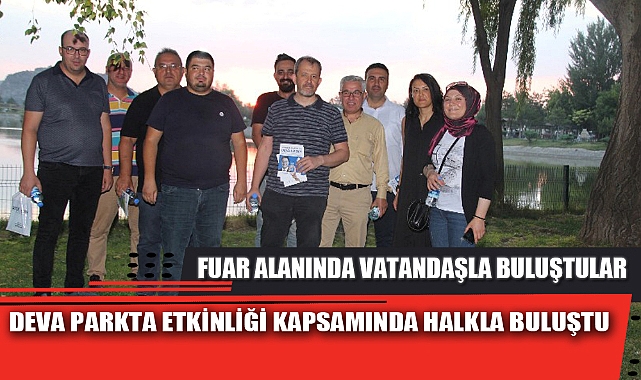 DEVA PARKTA ETKİNLİĞİ KAPSAMINDA HALKLA BULUŞTU