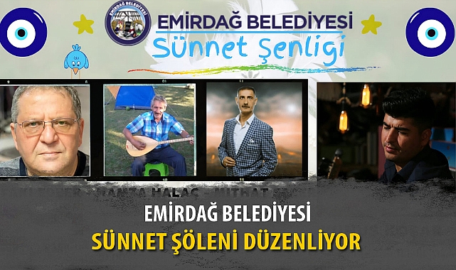 EMİRDAĞ BELEDİYESİ TARAFINDAN SÜNNET ŞÖLENİ DÜZENLENİYOR