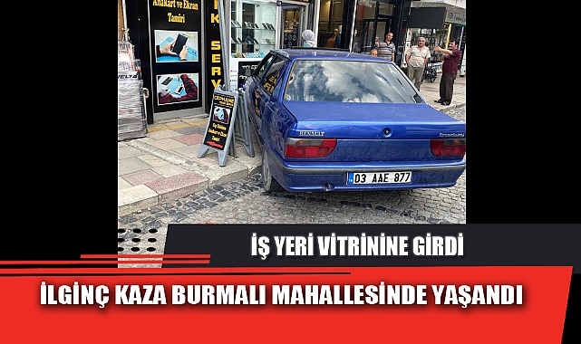 İLGİNÇ KAZA BURMALI MAHALLESİNDE YAŞANDI
