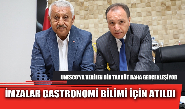 İMZALAR GASTRONOMİ BİLİMİ İÇİN ATILDI