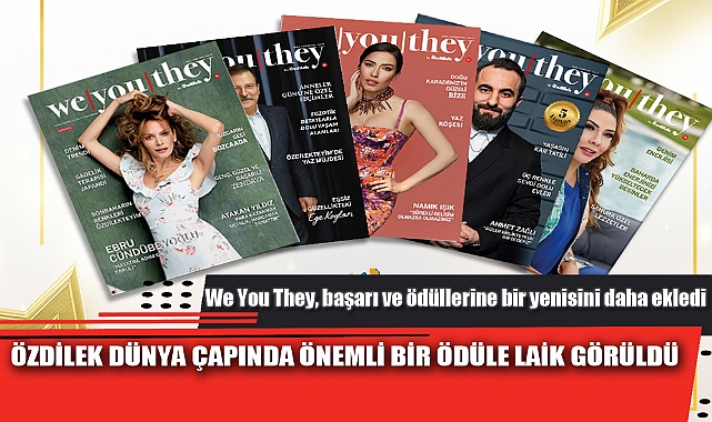 ÖZDİLEK DÜNYA ÇAPINDA ÖNEMLİ BİR ÖDÜLE LAİK GÖRÜLDÜ