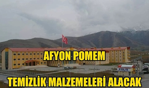 POMEM TEMİZLİK MALZEMELERİ SATIN ALACAK
