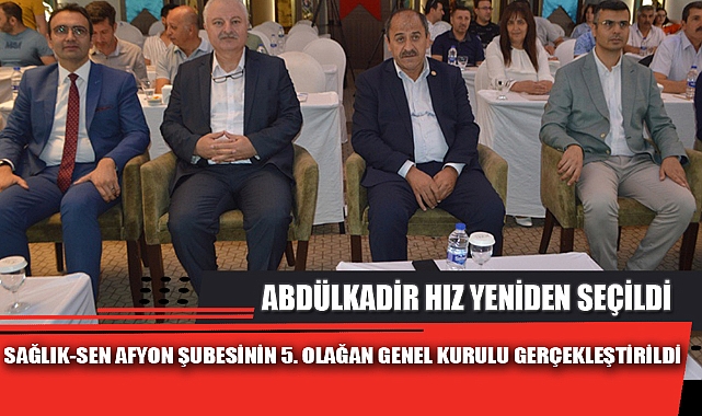 SAĞLIK-SEN AFYON ŞUBESİNİN 5. OLAĞAN GENEL KURULU GERÇEKLEŞTİRİLDİ