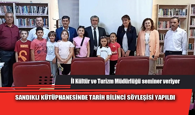 SANDIKLI KÜTÜPHANESİNDE TARİH BİLİNCİ SÖYLEŞİSİ YAPILDI
