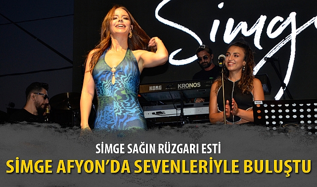 SİMGE, AFYON’DA SEVENLERİYLE BULUŞTU