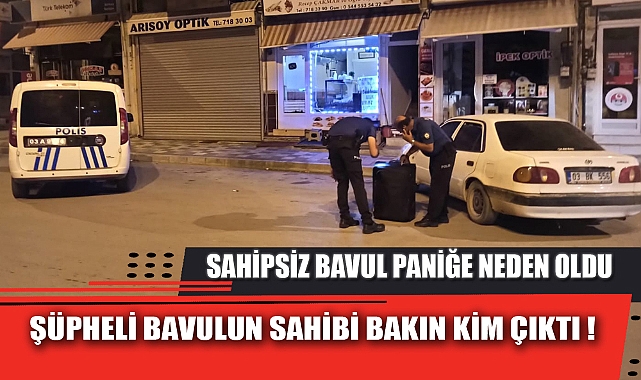 ŞÜPHELİ BAVULUN SAHİBİ BAKIN KİM ÇIKTI!