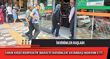 TARIM KREDİ KOOPERATİF MARKETİ İNDİRİMLERİ VATANDAŞI MEMNUN ETTİ