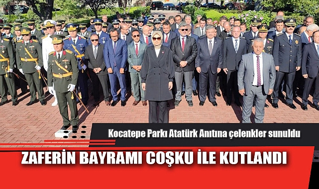ZAFERİN BAYRAMI COŞKU İLE KUTLANDI