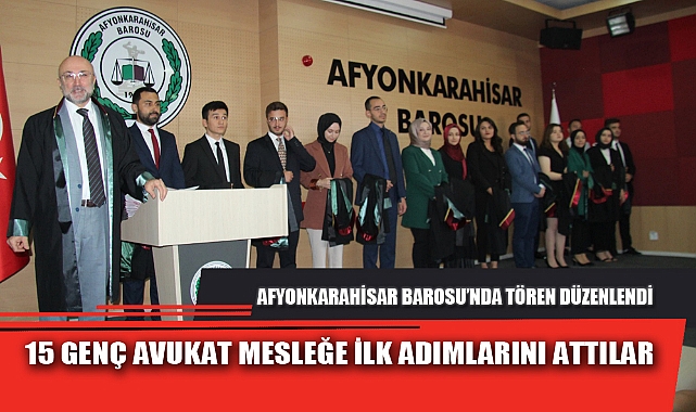 15 GENÇ AVUKAT MESLEĞE İLK ADIMLARINI ATTILAR