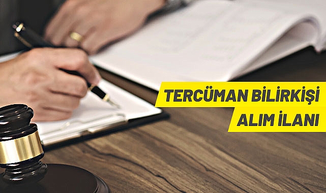 2023 YILI İSTANBUL İLİ TERCÜMAN LİSTESİNE BAŞVURU DUYURUSU