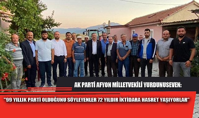 "99 YILLIK PARTİ OLDUĞUNU SÖYLEYENLER 72 YILDIR İKTİDARA HASRET YAŞIYORLAR"