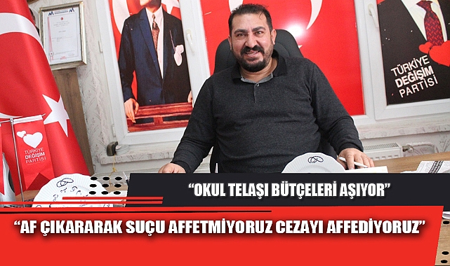 “AF ÇIKARARAK SUÇU AFFETMİYORUZ CEZAYI AFFEDİYORUZ”