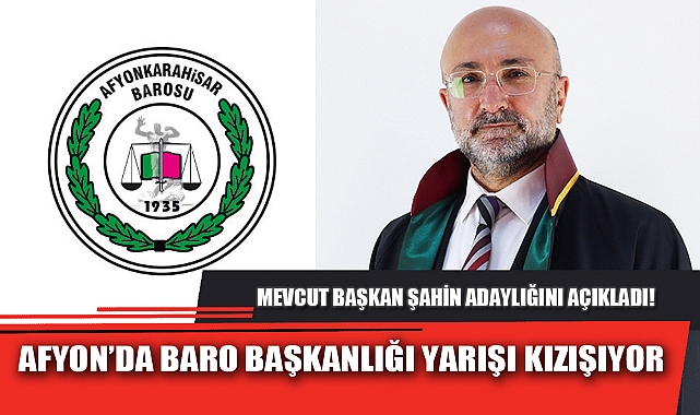 AFYON’DA BARO BAŞKANLIĞI YARIŞI KIZIŞIYOR