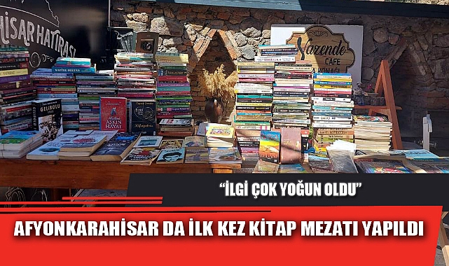 AFYONKARAHİSAR DA İLK KEZ KİTAP MEZATI YAPILDI