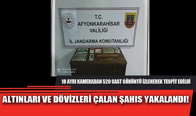 ALTINLARI VE DÖVİZLERİ ÇALAN ŞAHIS YAKALANDI!
