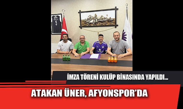 ATAKAN ÜNER, AFYONSPOR’DA