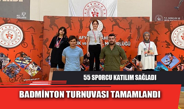 BADMİNTON TURNUVASI TAMAMLANDI