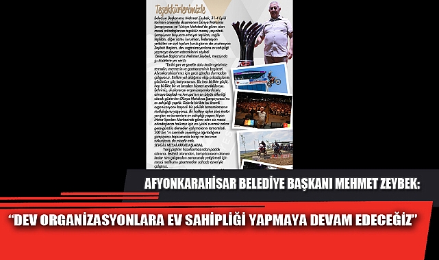 “DEV ORGANİZASYONLARA EV SAHİPLİĞİ YAPMAYA DEVAM EDECEĞİZ”