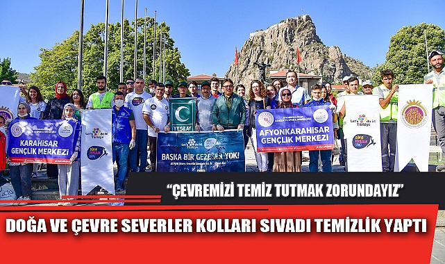 DOĞA VE ÇEVRE SEVERLER KOLLARI SIVADI TEMİZLİK YAPTI  